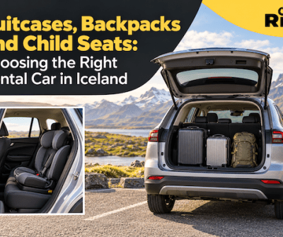 Suitcases, Backpacks and Child Seats: Choosing the Right Rental Car in Iceland